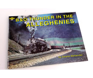 модель ModelRailroader 16385-85 Книга B & O Thunder in the Alleghenies. Автор Deane MELLANDER. Описание в оригинале: <i> Black and white pictorial of the Baltimore & Ohio's Cumberland Division (East and West Ends) and the Sand Patch during the final years of steam. With map.</i> 80 стр. Издатель: Carstens Publications. ISBN-10: 0911868453. ISBN-13: 978-0911868456. Мягкая обложка. На английском языке. 