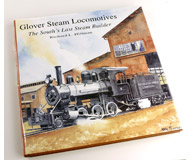 модель ModelRailroader 16400-85 Книга Glover Steam Locomotives: The South's Last Steam Builder. Автор Richard L. Hillman. 128 стр. Издатель: Heimburger House Publishing Co. ISBN-10: 0911581405. ISBN-13: 978-0911581409. Твердая обложка. На английском языке. 